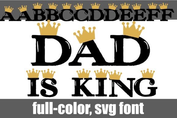 Dad is King: Unleashing a Playful, Crown-Topped Serif Font