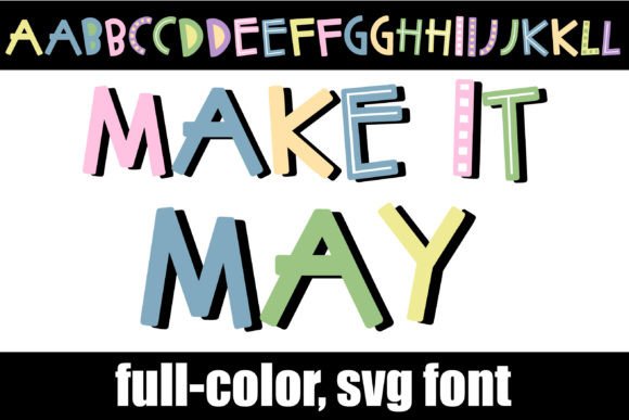 Make It May: A Playful Sans Serif for Colorful Branding