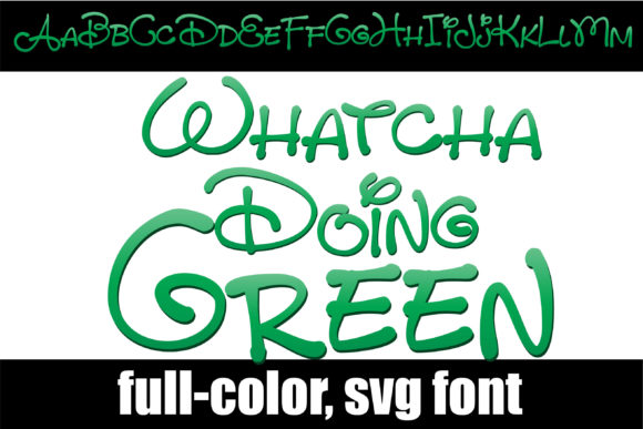 Whatcha Doing Green: A Colorful Font with Personality